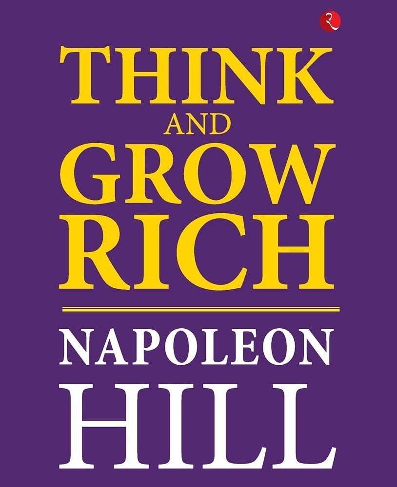 Think and Grow Rich - Book By Napoleon Hill