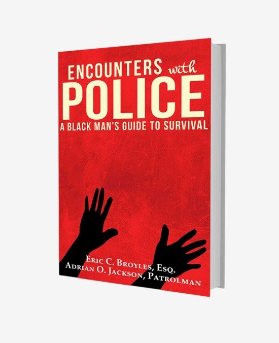 Encounters With Police: A Black Man's Guide to Survival