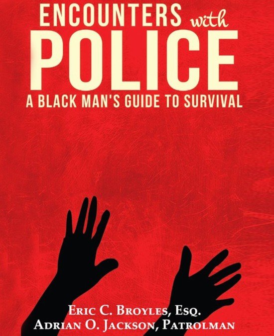 Encounters With Police: A Black Man's Guide to Survival